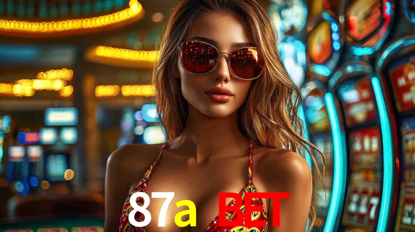 Explore as vantagens do 87a bet: serviço profissional e confiabilidade